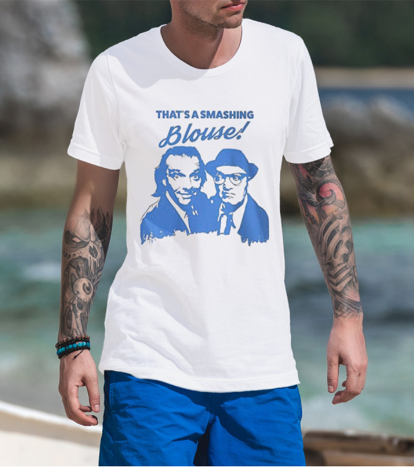 That’s A Smashing Blouse T-Shirt