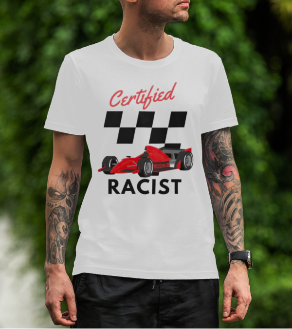 Certified Racer Racing T-Shirt