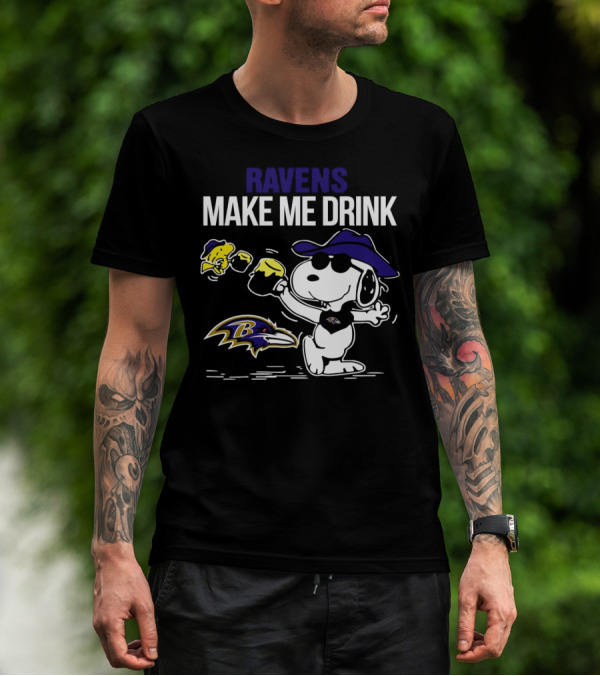Ravens Make Me Drink Snoopy Baltimore Football Fan T-Shirt