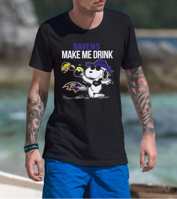 Ravens Make Me Drink Snoopy Baltimore Football Fan T-Shirt