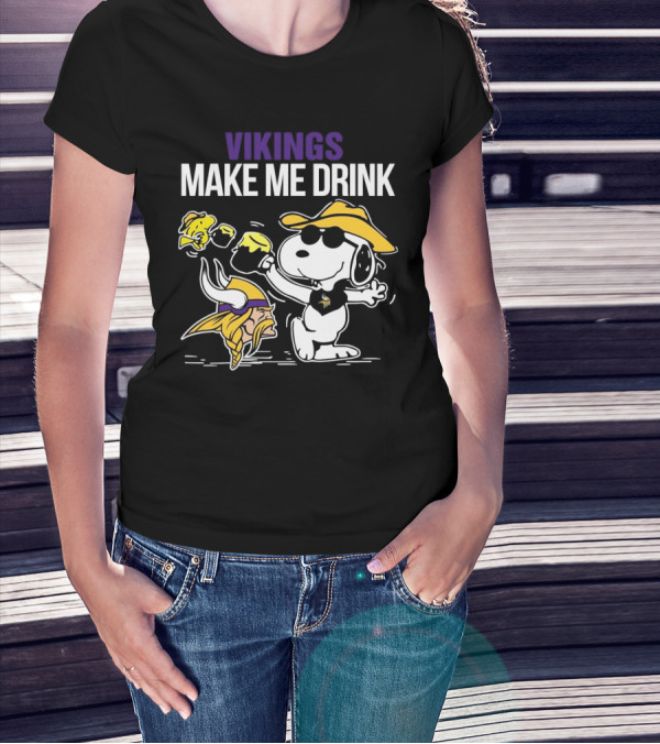 Vikings Snoopy Make Me Drink Fun T-Shirt