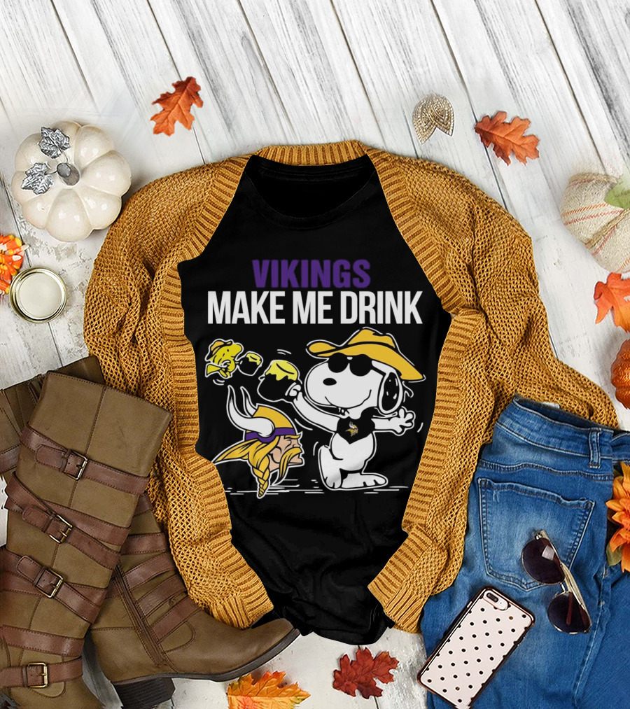 Vikings Snoopy Make Me Drink Fun T-Shirt