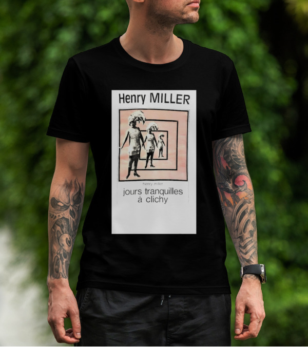 Henry Miller Jours Tranquilles à Clichy Repeating Figures T-Shirt