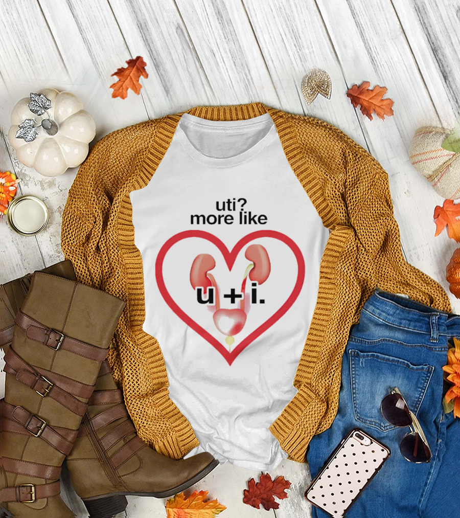uti? more like u + i T-Shirt