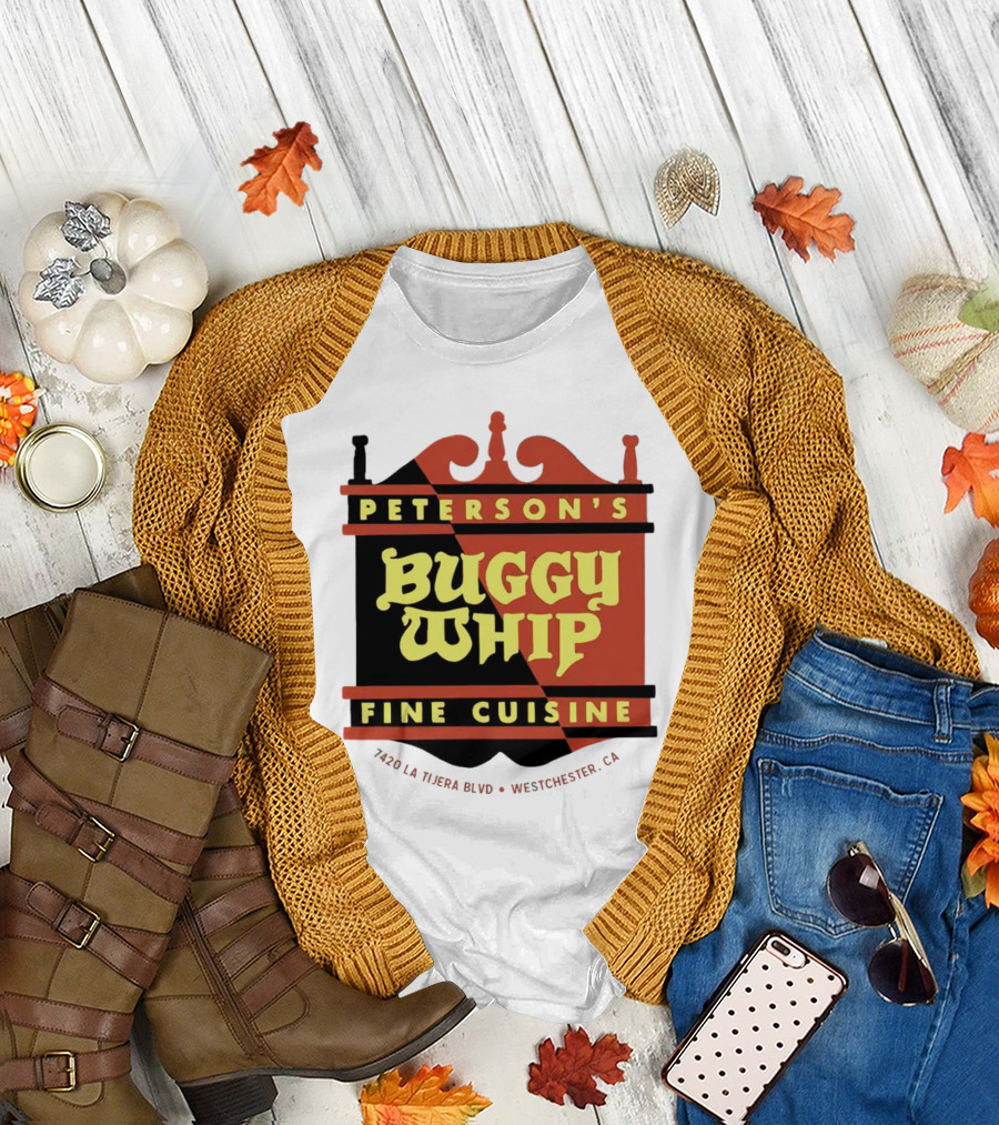 Peterson's Buggy Whip Fine Cuisine Westchester CA 7420 La Tijera Blvd Vintage Restaurant T-Shirt