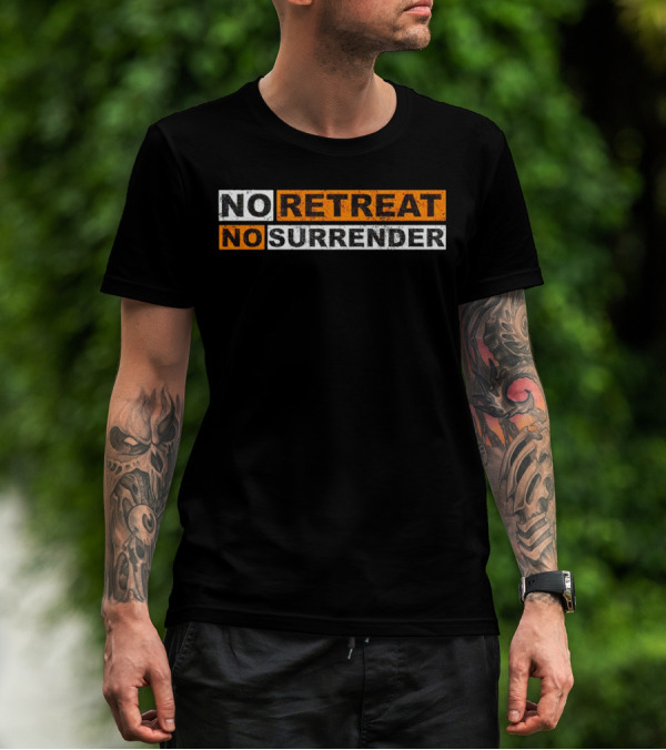 No Retreat No Surrender Vintage Distressed Typography T-Shirt