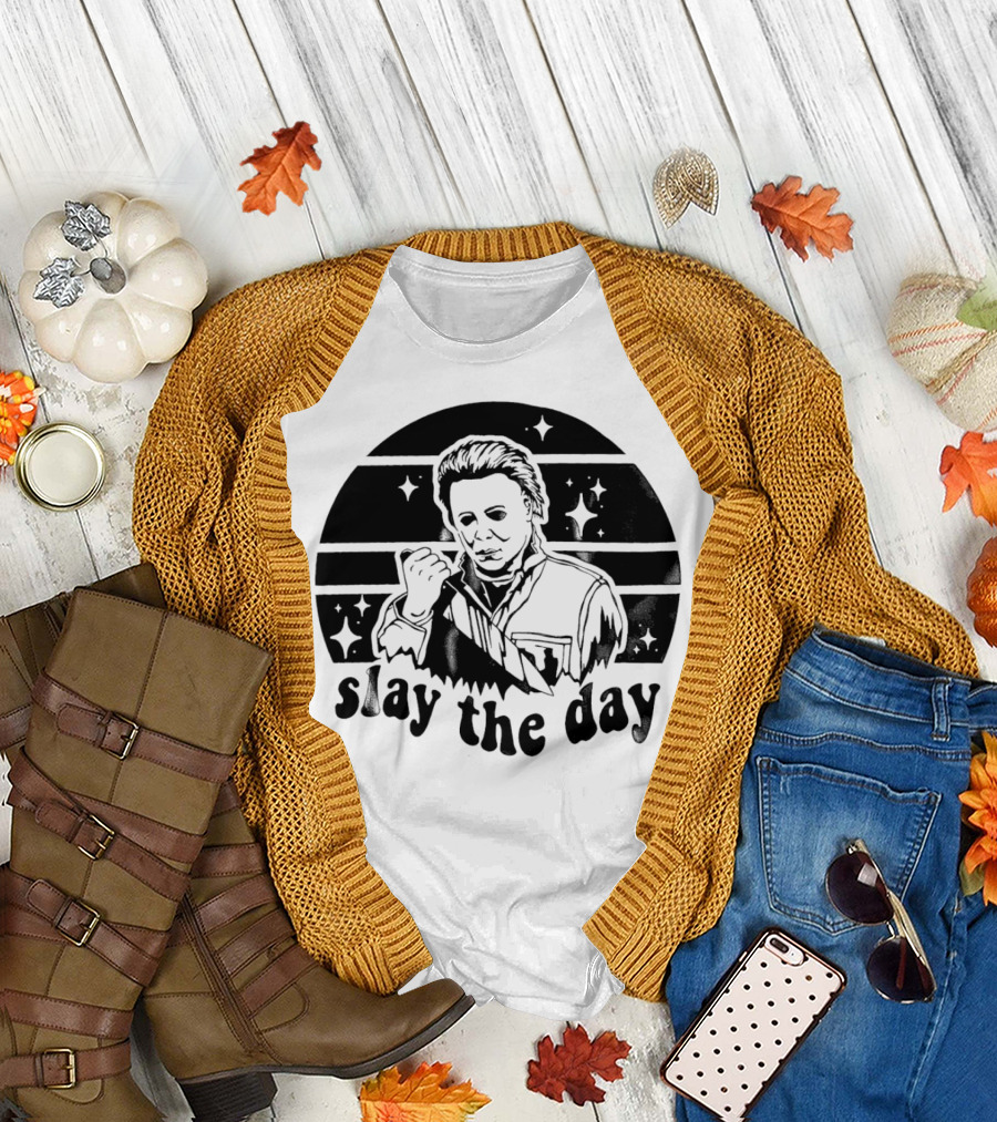 Michael Myers Slay the Day Halloween T-Shirt