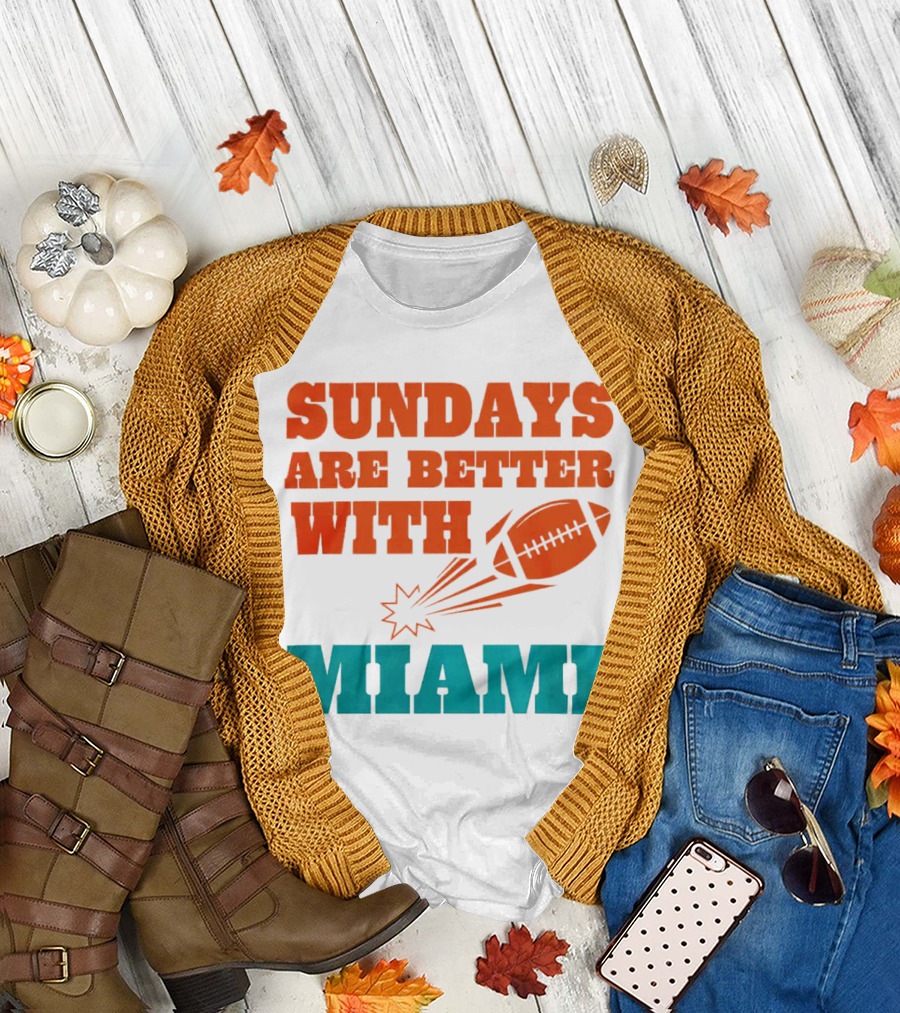 Sundays Are Better with Miami Football T-Shirt