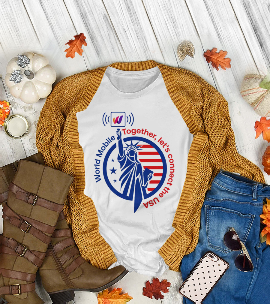World Mobile Together Let's Connect the USA Statue of Liberty T-Shirt