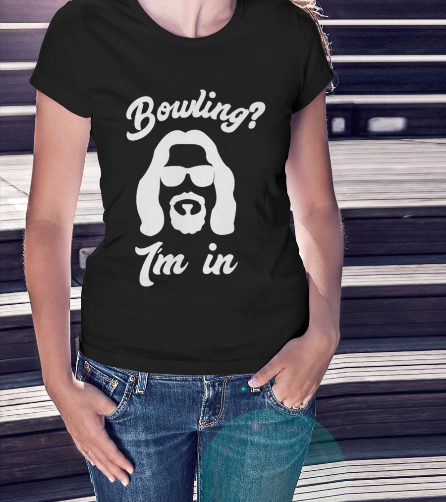 Bowling? I’m In T-Shirt