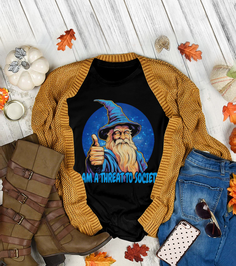 I AM A THREAT TO SOCIETY Wizard Thumbs Up T-Shirt