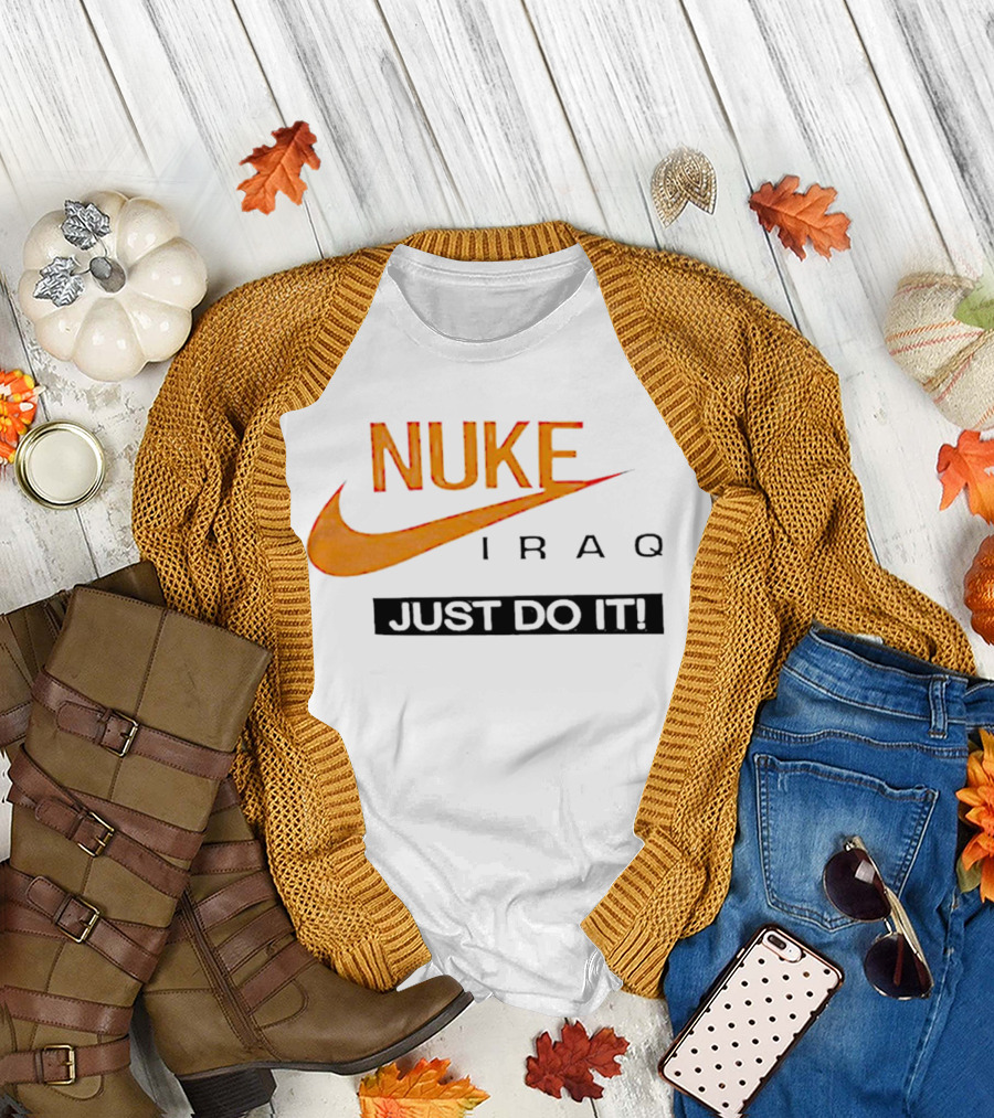 Nuke Iraq Just Do It Swoosh T-Shirt