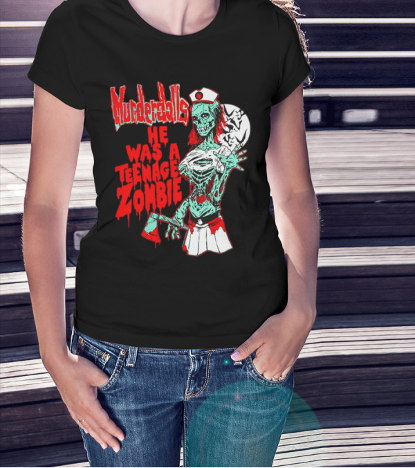 Murderdolls He Was A Teenage Zombie Nurse With Axe And Moon T-Shirt