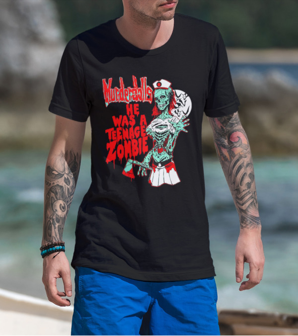 Murderdolls He Was A Teenage Zombie Nurse With Axe And Moon T-Shirt