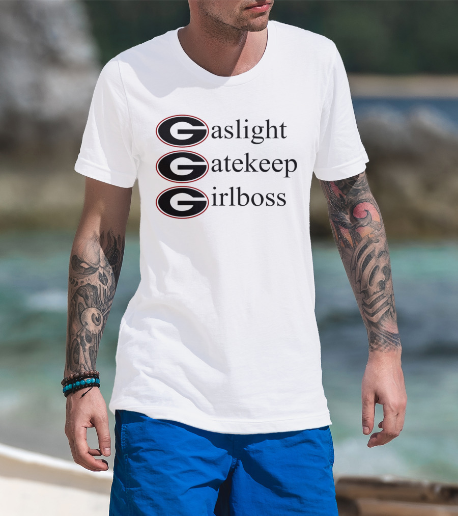 Gaslight Gatekeep Girlboss Georgia Bulldogs T-Shirt