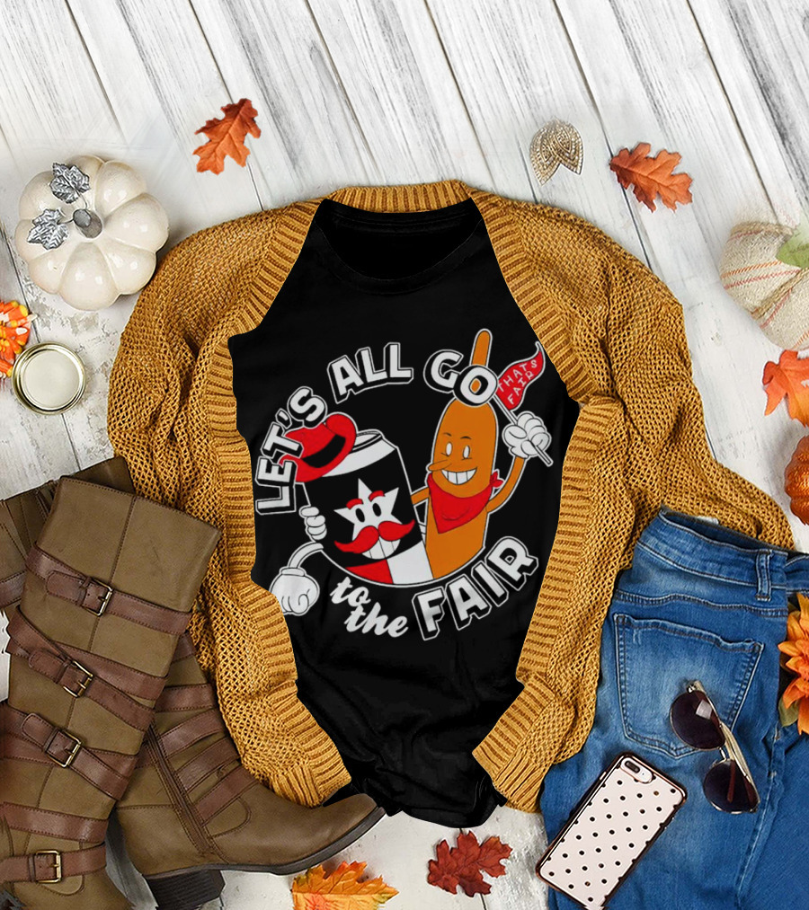 Let's All Go to the Fair with That's Fair Corn Dog and Star Can T-Shirt