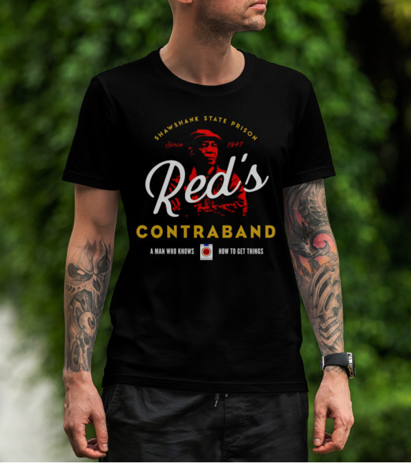 Shawshank State Prison Red's Contraband Since 1947 A Man Who Knows How To Get Things T-Shirt