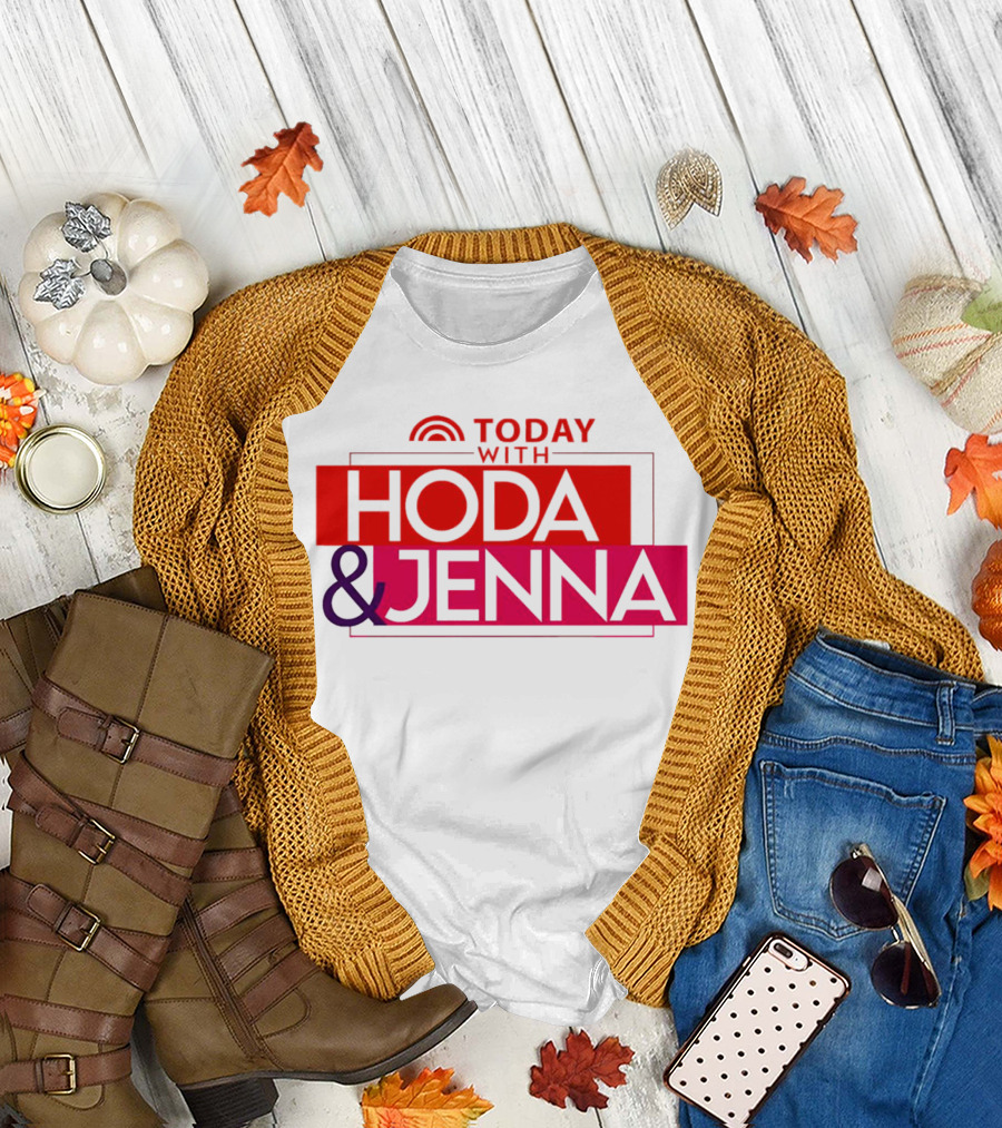 TODAY WITH HODA and JENNA T-Shirt