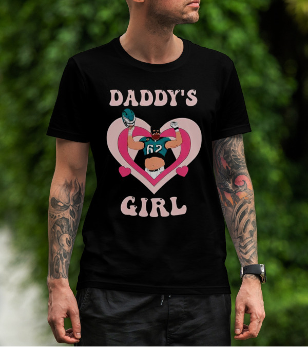 Daddy’s Girl 62 Philadelphia Eagles Football Player In Heart T-Shirt