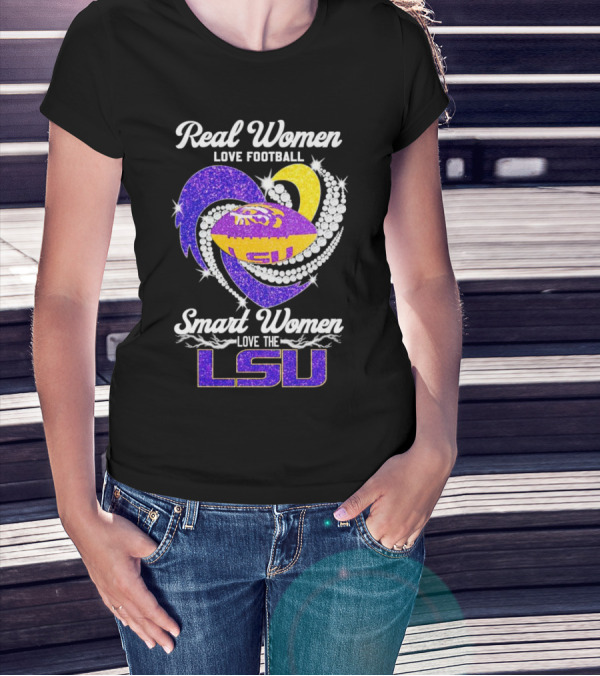 Real Women Love Football Smart Women Love The LSU Tigers Football Sparkle T-Shirt