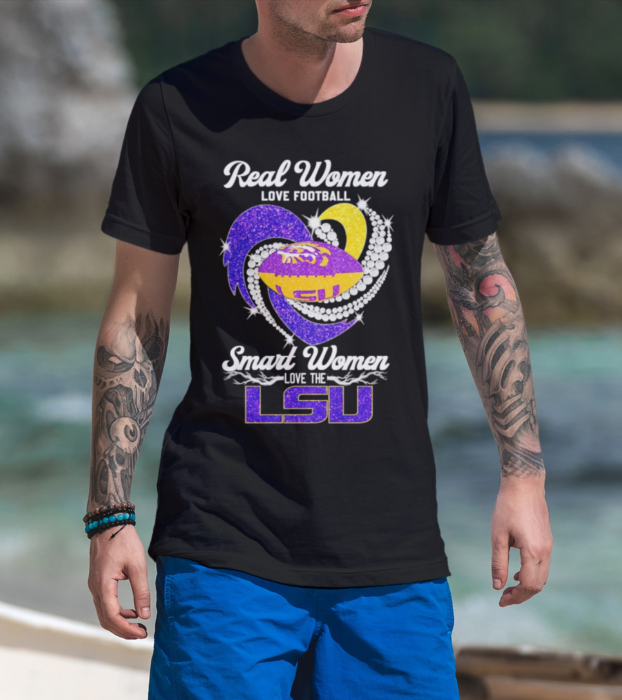 Real Women Love Football Smart Women Love The LSU Tigers Football Sparkle T-Shirt