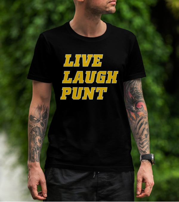 Live Laugh Punt Trent Football T-Shirt