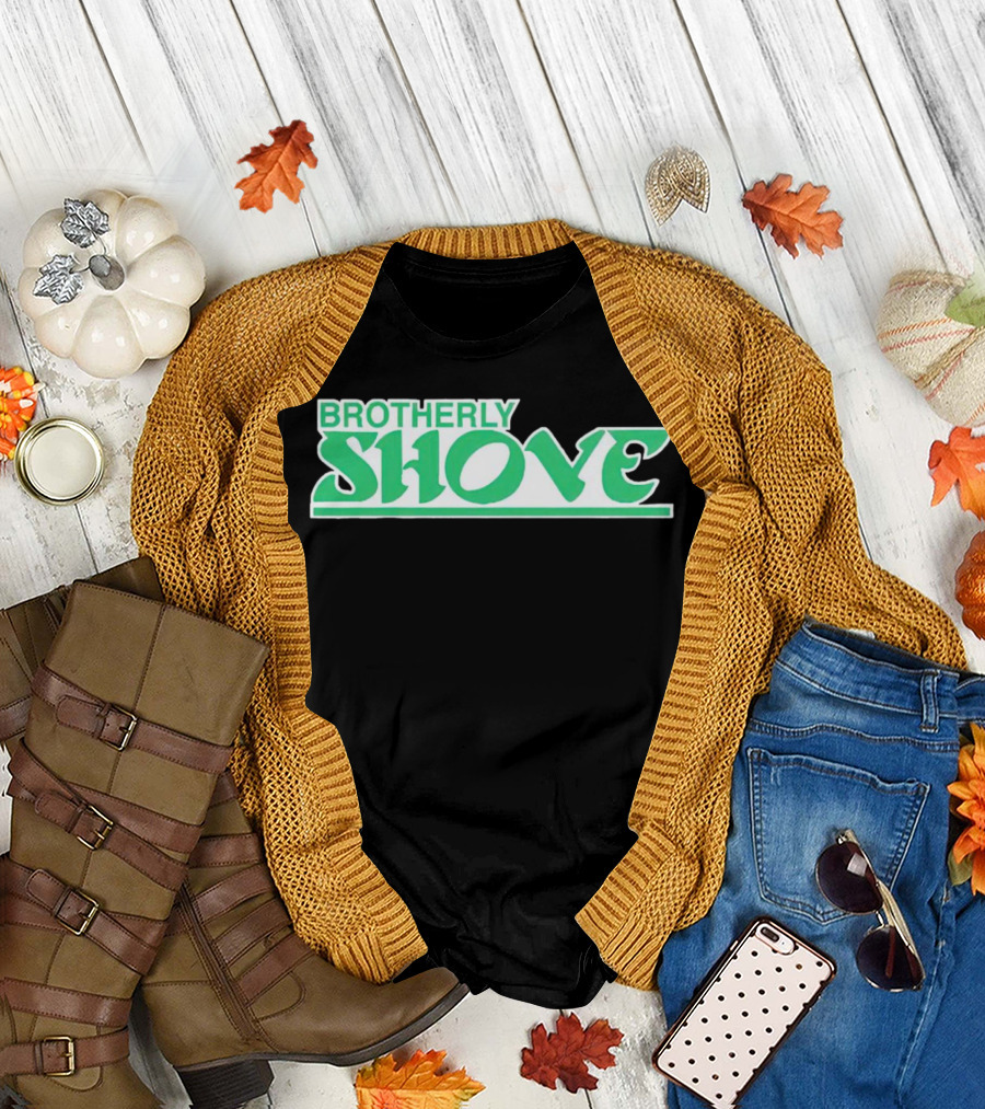 Brotherly Shove Philadelphia Eagles T-Shirt