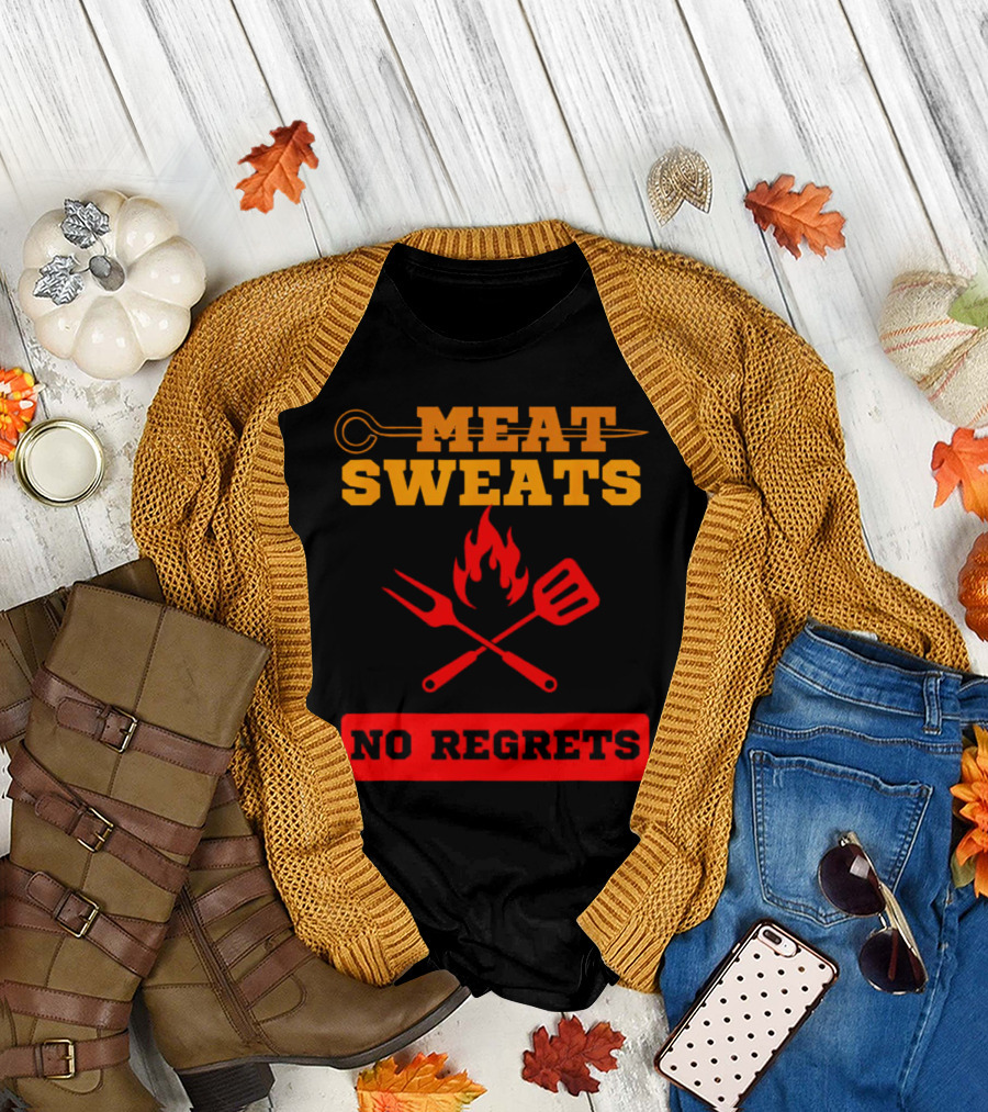 MEAT SWEATS NO REGRETS BBQ FLAME FORK SPATULA T-Shirt