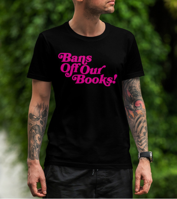 Bans Off Our Books T-Shirt