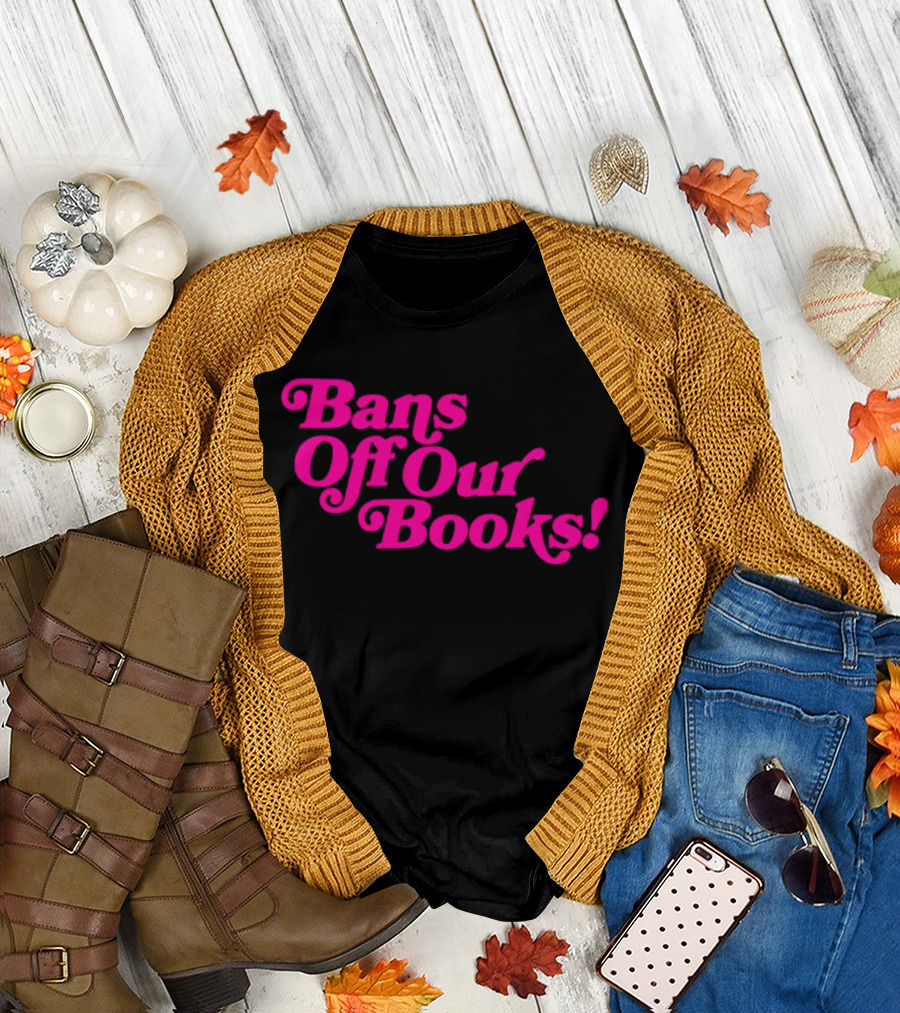 Bans Off Our Books T-Shirt