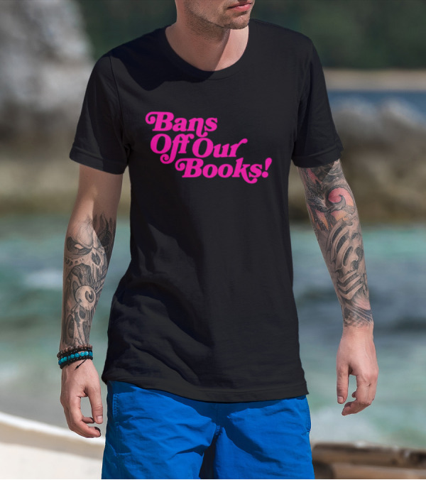 Bans Off Our Books T-Shirt