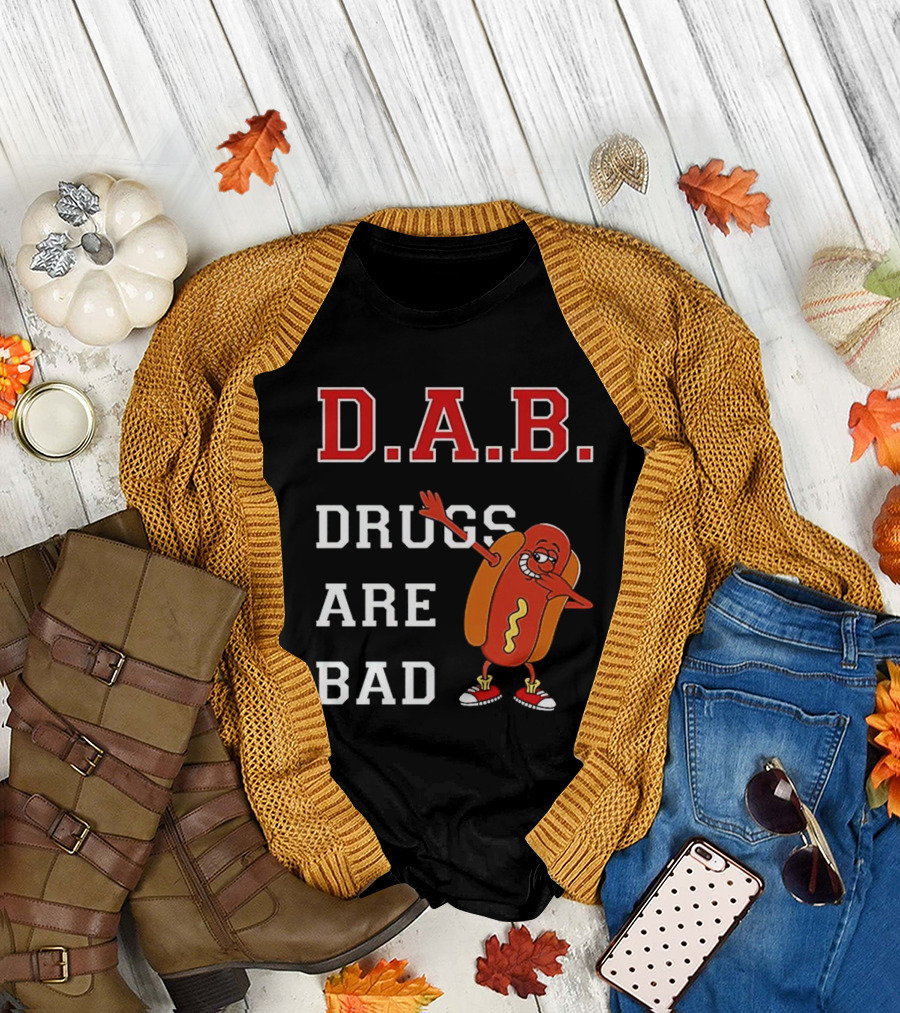 D.A.B. Hot Dog Dab Drugs Are Bad T-Shirt