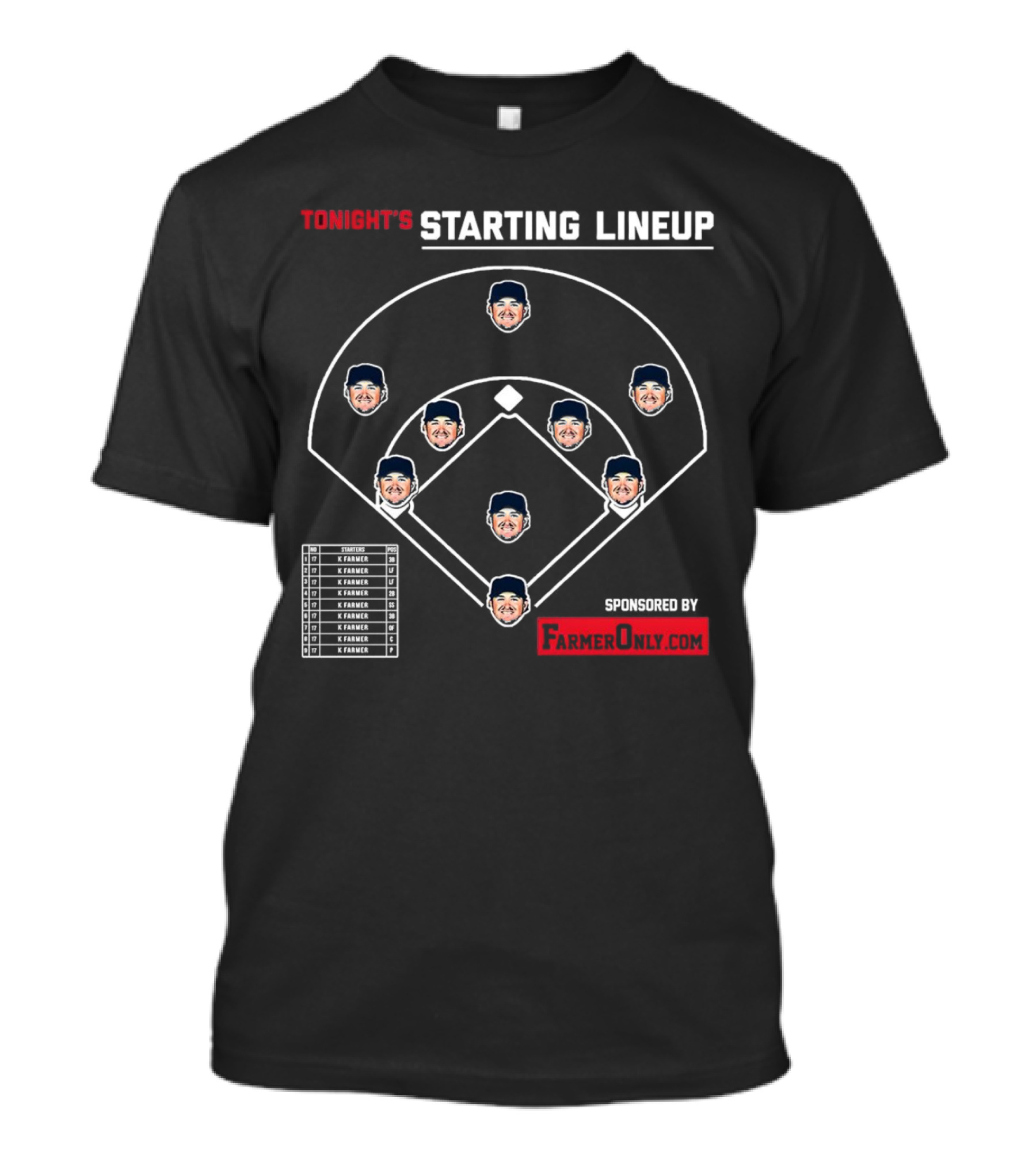 Tonight's Starting Lineup K. Farmer Sponsored By FarmerOnly.com T-Shirt