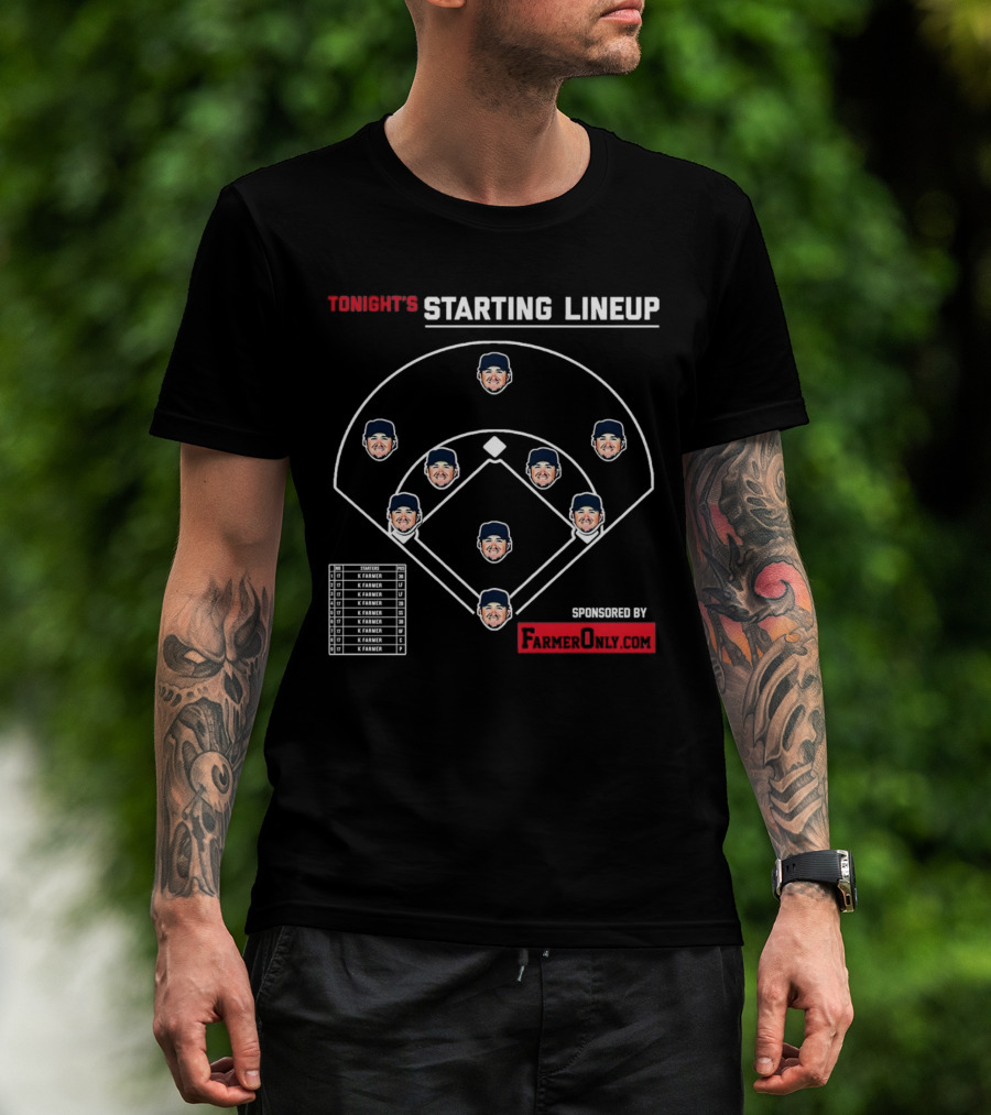Tonight's Starting Lineup K. Farmer Sponsored By FarmerOnly.com T-Shirt
