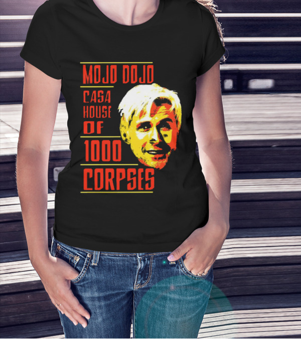 Mojo Dojo Casa House Of 1000 Corpses T-Shirt