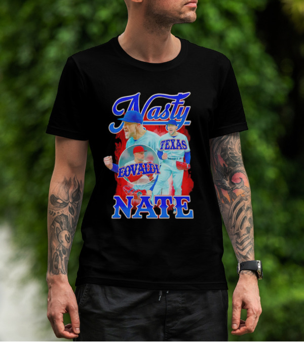 Nasty Nate Nathan Eovaldi Texas Rangers Eovaldi T-Shirt