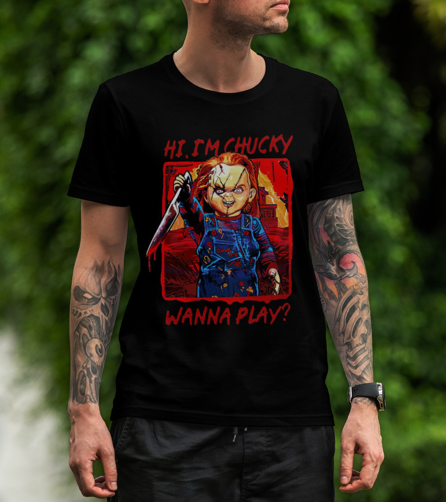 Hi I'm Chucky Wanna Play Creepy Doll With Knife And Overalls T-Shirt