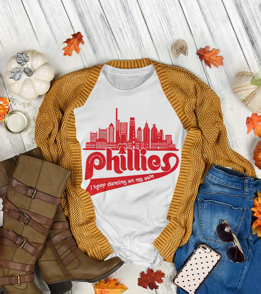 Phillies I Keep Dancing on My Own City Skyline T-Shirt