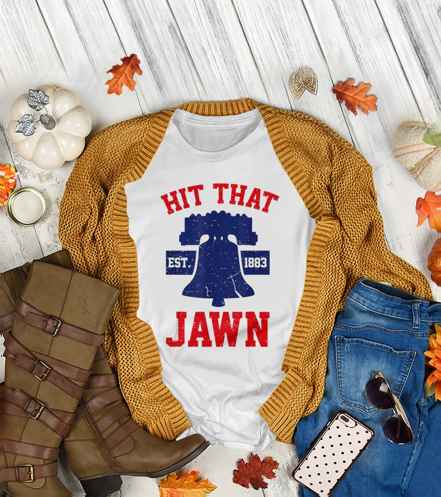 Hit That Jawn Philadelphia Est 1883 Liberty Bell T-Shirt