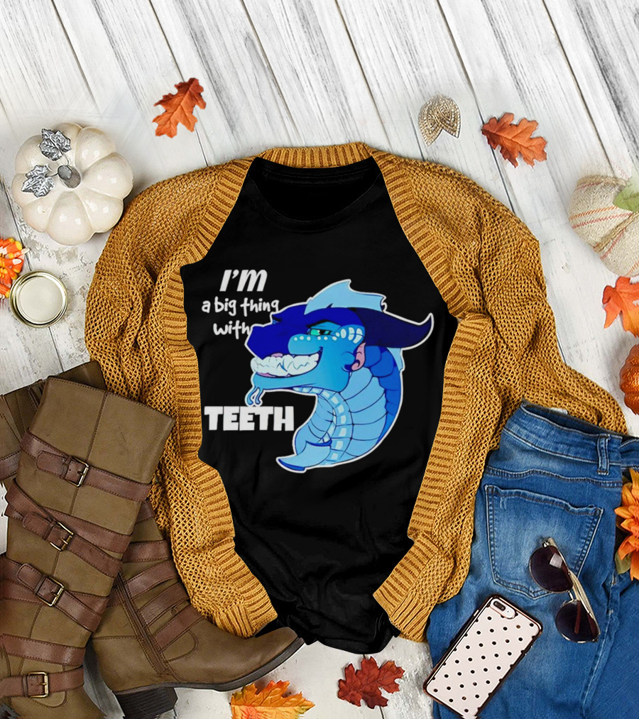I'm a Big Thing with Teeth Blue Cartoon Dragon Head T-Shirt