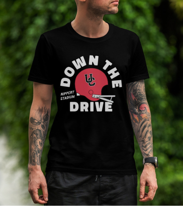 Down The Drive UC Football Helmet Nippert Stadium Cincinnati Bearcats T-Shirt