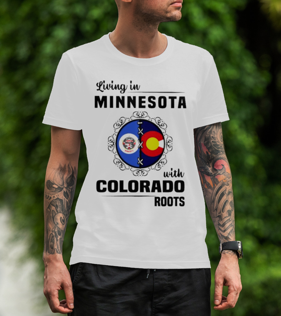 Living In Minnesota With Colorado Roots Flag T-Shirt
