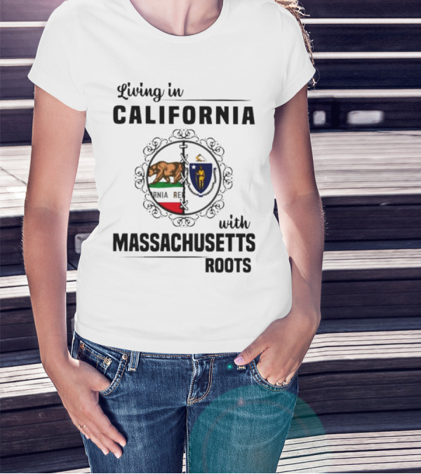 Living In California With Massachusetts Roots California Republic Massachusetts Flag T-Shirt