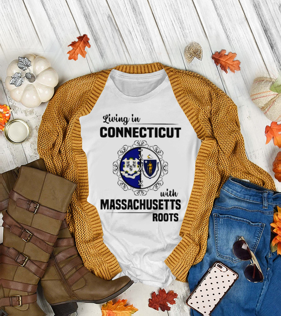 Living in Connecticut with Massachusetts Roots Featuring State Seals T-Shirt