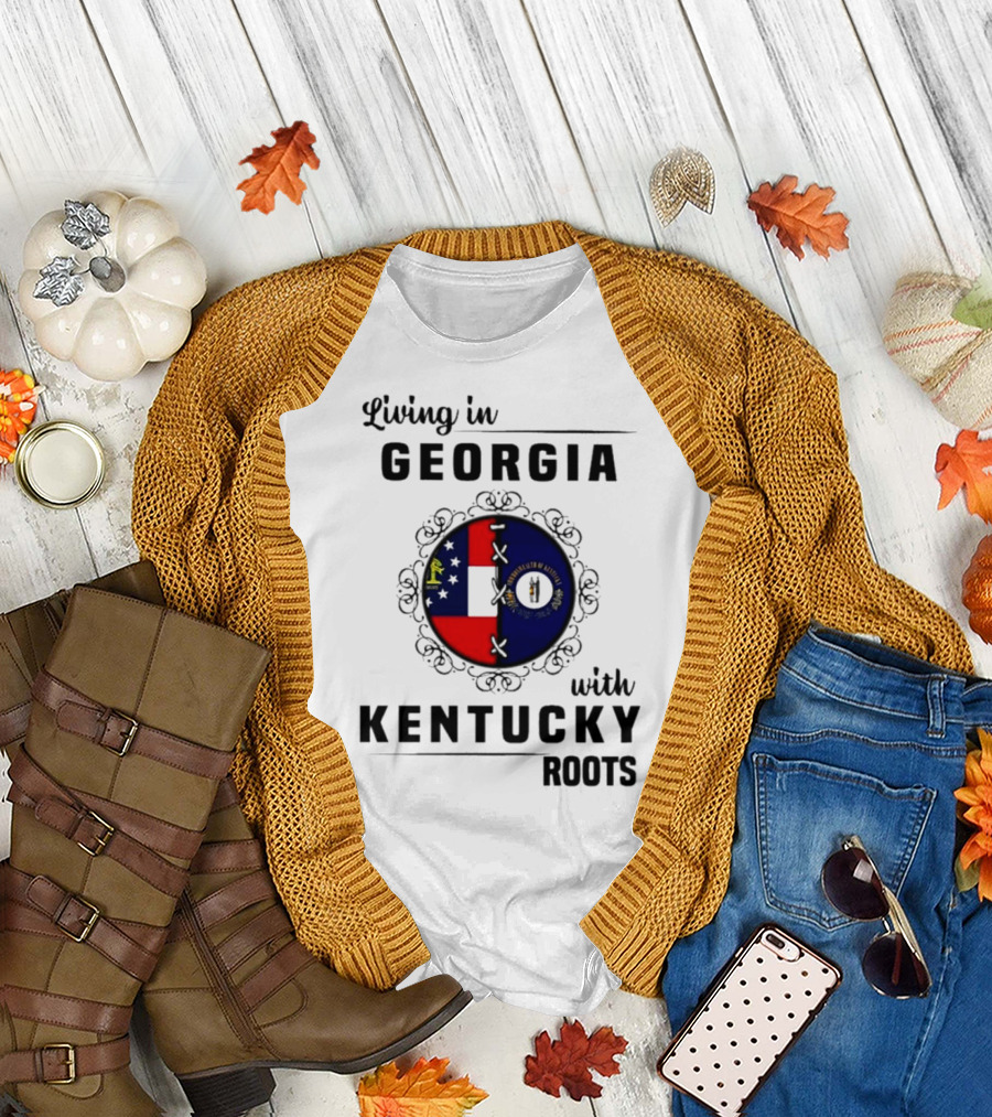 Living in Georgia with Deep Kentucky Roots Featuring State Flags T-Shirt