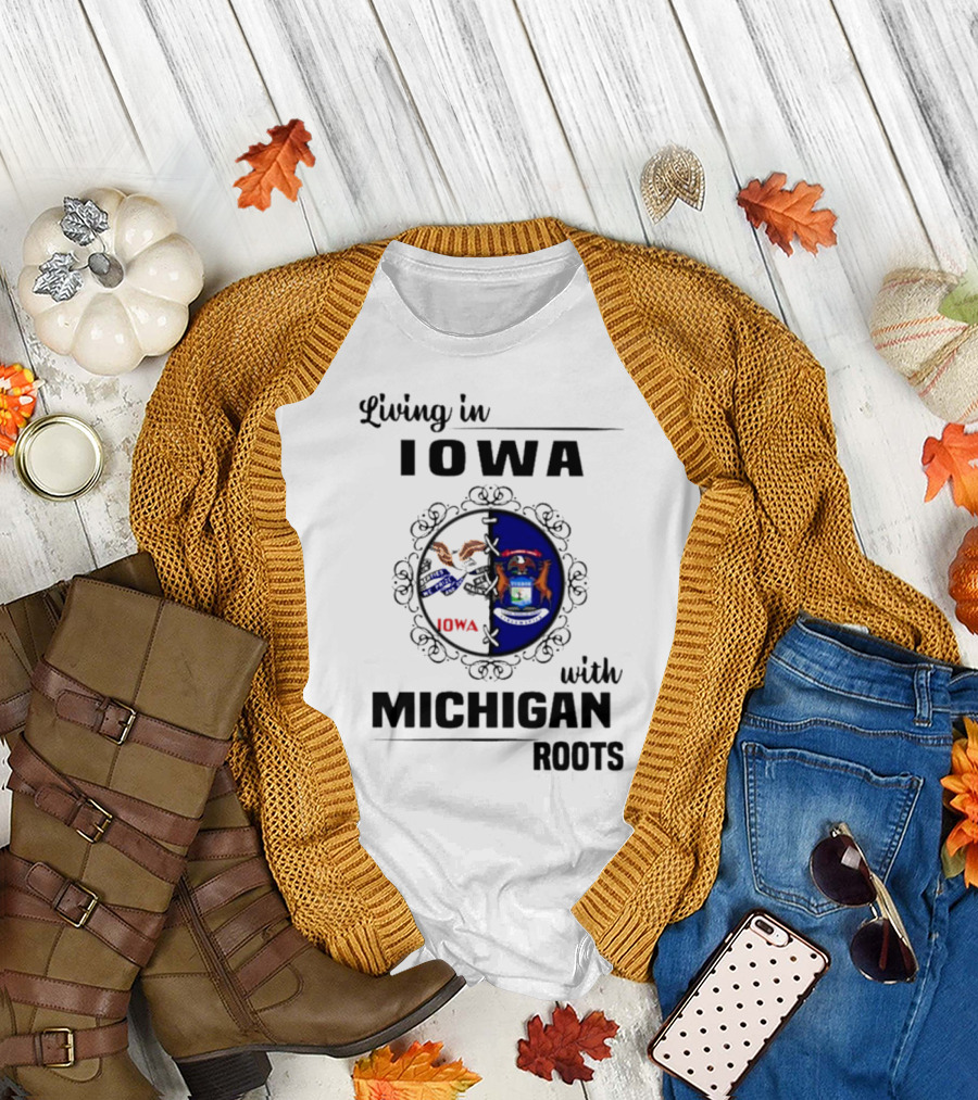 Living in Iowa with Michigan Roots State Seals T-Shirt