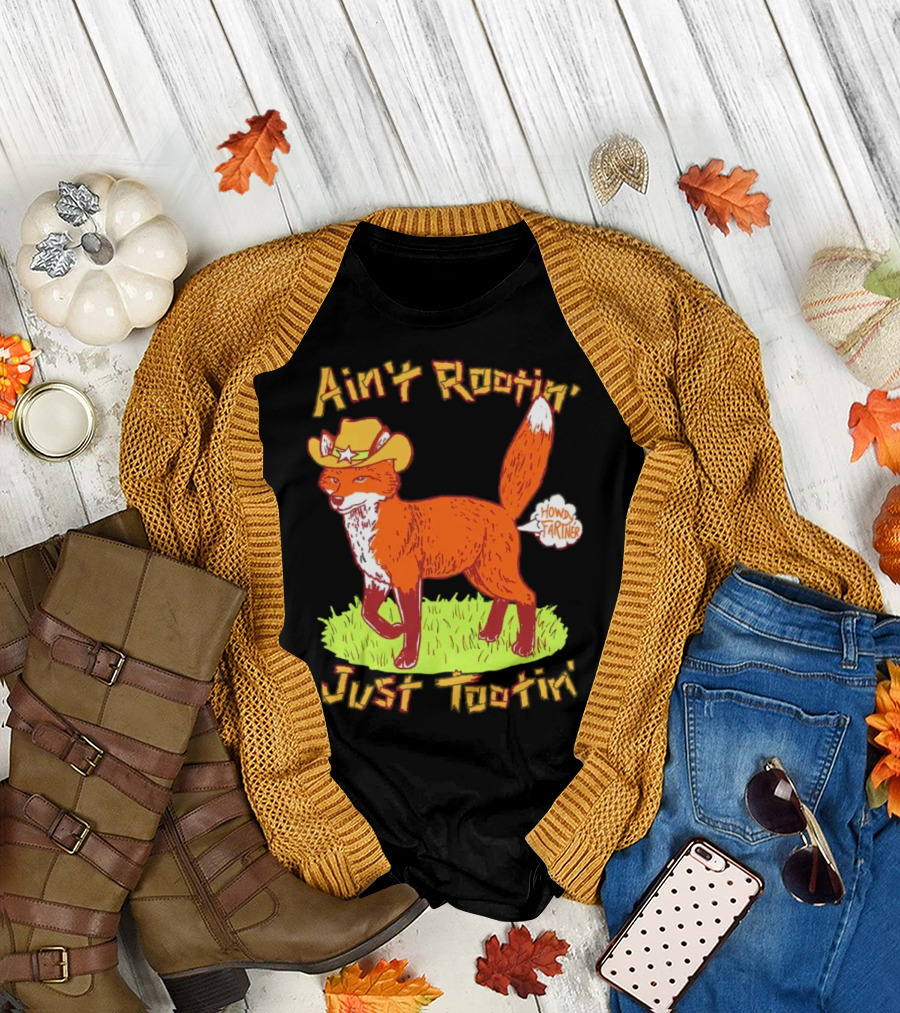 Howdy Fartner Fox Ain't Rootin' Just Tootin' T-Shirt