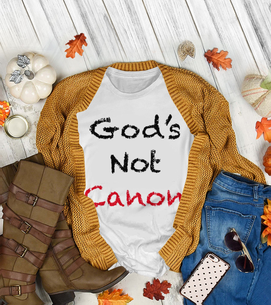 God's Not Canon T-Shirt