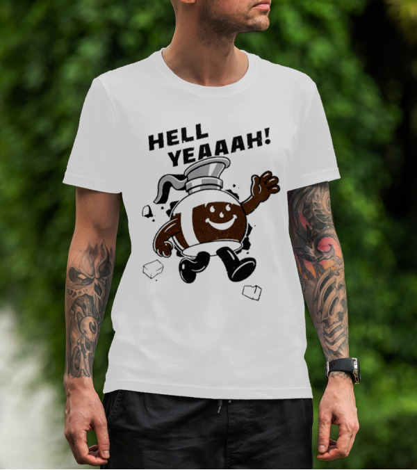 HELL YEAAAH FOR COFFEE MASCOT RUNNING ENTHUSIASTICALLY WITH ICE CUBES T-Shirt