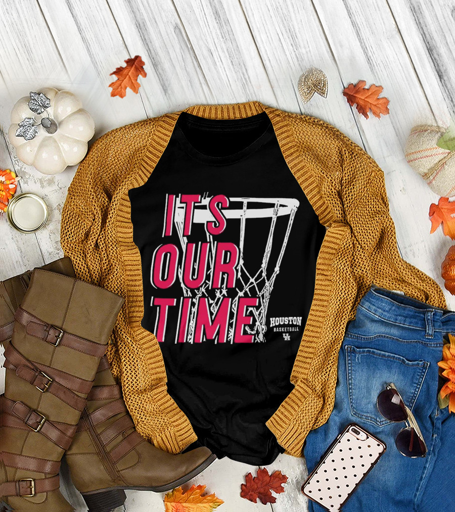 Houston Cougars Basketball It's Our Time Basketball Hoop T-Shirt